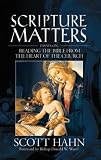 Scripture Matters: Essays on Reading the Bible from the Heart of the Church