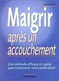 Maigrir apr�s un accouchement