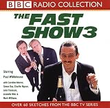 The Fast Show: Starring Paul Whitehouse & Cast No.3 (BBC Radio Collection)