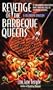 Revenge of the Barbeque Queens: At The Barbeque World Series, More Than Ribs Will Be Swimming In Sauce