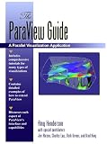 The ParaView Guide: A Parallel Visualization Application
