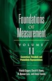 Foundations of Measurement Volume II: Geometrical, Threshold, and Probabilistic Representations (Foundations of Measurement)