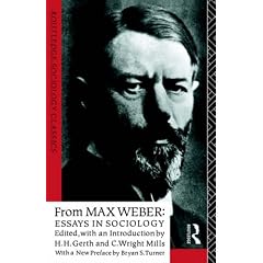 From Max Weber: Essays in Sociology (Routledge Classics in Sociology)