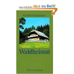 Waldheimat: Erz�hlungen aus der Jugendzeit