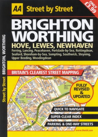 AA Street by Street Brighton, Worthing (AA Street by Street)