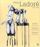 Revue Somogy  / Rémy Ladoré : 1932-1996 : Dessins - Gravures - Peintures (français et anglais)
