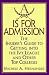 A Is for Admission: The Insider's Guide to Getting into the Ivy League and Other Top Colleges
