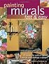 Painting Murals Fast & Easy