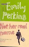 Not Her Real Name