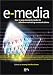 E-media: How to Use Electronic Media for Effective Marketing Communications