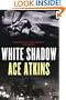 White Shadow