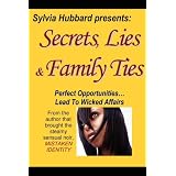 Secrets, Lies & Family Ties