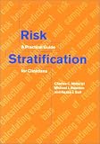Risk Stratification: A Practical Guide for Clinicians