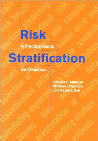 Risk Stratification: A Practical Guide for Clinicians