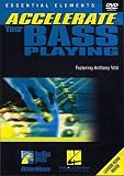 Accelerate Your Bass Playing