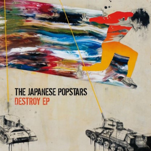 The Japanese Popstars - Destroy EP
