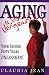 Book Aging with a Vengeance: Your Second Fifty Years Unleashed
