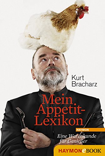 Mein Appetit-Lexikon: Eine Warenkunde für Genießer (German Edition)