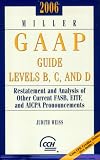 Miller GAAP Guide Levels B, C, and D (2006) (Miller Gaap Practice Manual)