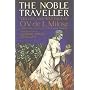 The Noble Traveller - The Life and Writings of O. &hellip by O. V. De L. Milosz