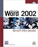 Microsoft Word 2002: Microsoft Office Specialist (Certification)