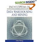 Click here to buy  Encyclopedia of Data Warehousing and Mining  by John Wang.
