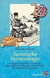 Produkt-Bild: Taoistische Numerologie: Verborgen im magischen Lo-Shu-Quadrat liegen Schicksal und Chance, Gesundheit und Erfolg. Das vollst&auml;ndige Deutungssystem