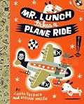 Mr. Lunch Takes a Plane Ride (Picture Puffins)