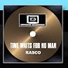 Time Waits For No Man