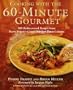 Cooking with the 60-Minute Gourmet: 300 Rediscovered Recipes from Pierre Franey's Classic New York Times Column