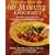 Cooking with the 60-Minute Gourmet: 300 Rediscovered Recipes from Pierre Franey's Classic New York Times Column