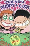 Fun with Buddy + Lisa: Vol. III of the Complete Buddy Bradley Stories from Hate