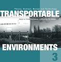 Transportable Environments 3
