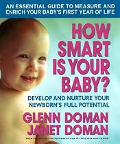 How Smart Is Your Baby?: Develop and Nurture Your Newborn's Full Potential (Gentle Revolution)