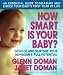 How Smart Is Your Baby?: Develop and Nurture Your Newborn