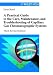 A Practical Guide to the Care, Maintenance, and Troubleshooting of Capillary Gas Chromatographic Systems, 3rd Revised Edition