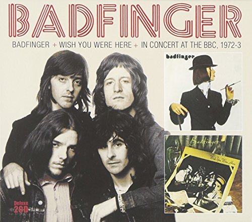 BADFINGER - Badfinger / Wish You Were Here / Bbc Sessions - Zortam Music