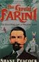 Great Farini: The High-Wire Life of William Hunt