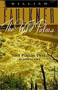 The Wild Palms: [If I Forget Thee, Jerusalem]