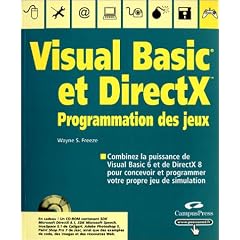 Programmation des jeux avec VB et DirectX (avec CD-Rom)