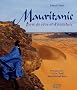 Mauritanie : Terre de r�ve et d'aventure
