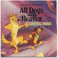 All Dogs Go to Heaven: Charlies Friends