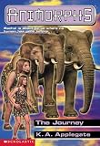 The Journey (Animorphs, No. 42)