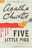 Five Little Pigs: A Hercule Poirot Mystery (Hercule Poirot Mysteries)