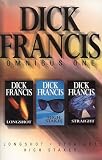 Dick Francis Omnibus: Volume 1: Longshot, Straight, and, High Stakes