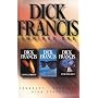 Dick Francis Omnibus: Volume 1: Longshot, Straight, and, High Stakes