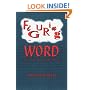 Figuring the Word: Essays on Books, Writing and Visual Poetics