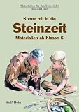 Komm mit in die Steinzeit - Wulf Hein