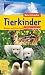 Tierkinder. Natur-Entdecker. Wissen und Quiz-Spass mit Lösungsspiegel