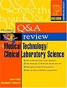 Prentice Hall Health's Question and Answer Review of Medical Technology/Clinical Laboratory Science (3rd Edition) (Prentice Hall SUCCESS! Series)